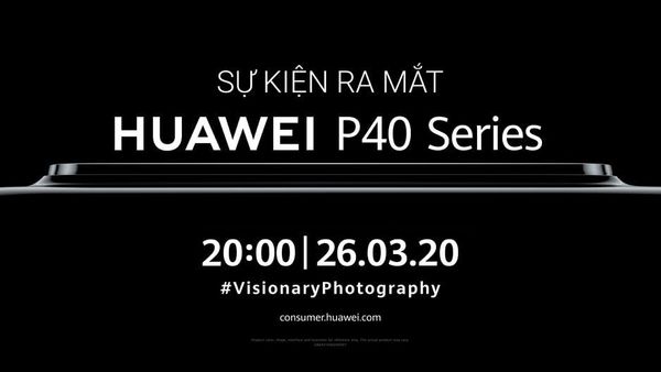 Huawei P40 Series sắp được ra mắt thông qua hình thức livestream